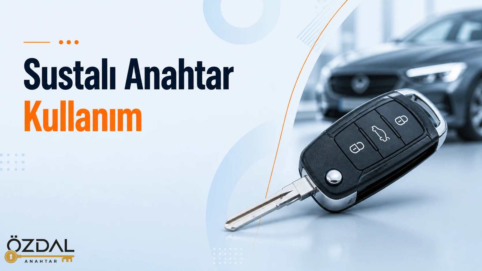 Sustalı Anahtar Kullanım Rehberi